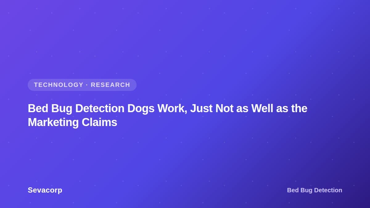 Graphic reading "Bed Bug Detection Dogs Work, Just Not as Well as the Marketing Claims", tagged Technology and Research